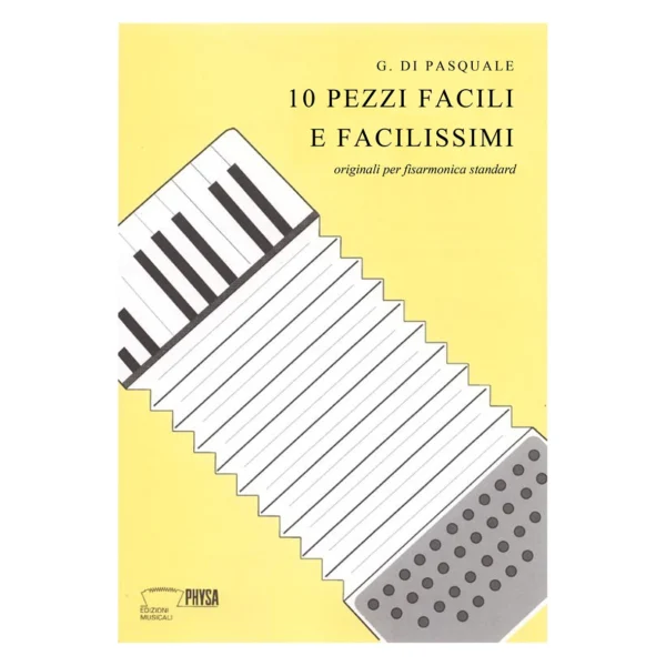 10 pezzi facili e facilissimi originali per fisarmonica standard Gabriele Di Pasquale