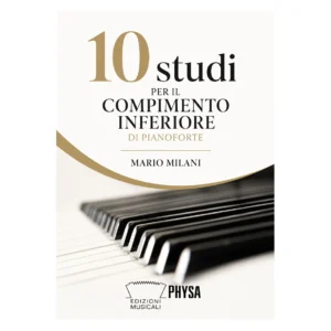 10 studi per il compimento inferiore di pianoforte Mario Milani