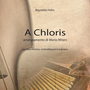 A Chloris (Reynaldo Hahn) Arrangiamento di Mario Milani