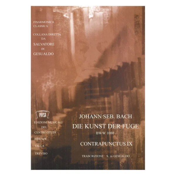 Contrapuntuctus IX - Johann Sebastian Bach - Die kunst der fuge BWW 1080 (trascrizione di Salvatore Di Gesualdo)