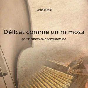 Délicat comme un mimosa - fisarmonica e contrabbasso (Mario Milani)