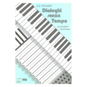 Dialoghi senza tempo - per pianoforte e fisarmonica (GianFelice Fugazza)