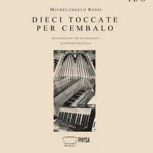 Dieci Toccate per Cembalo (Michelangelo Rossi) Trascrizione per fisarmonica di Paride Pezzolla