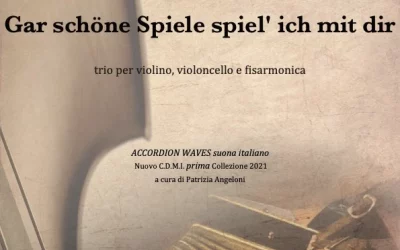 Gar schöne Spiele spiel' ich mit dir (trio per violino - violoncello - fisarmonica)