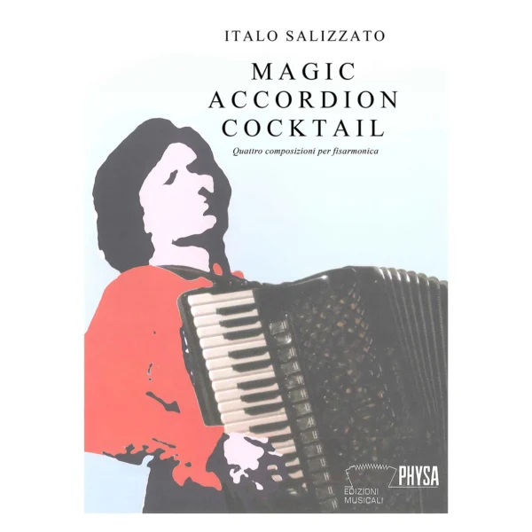 Magic accordion cocktail - quattro composizioni per fisarmonica