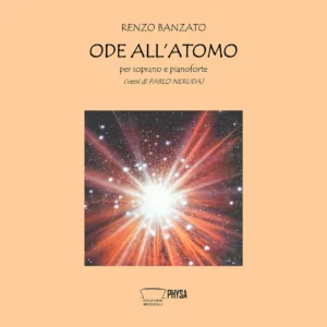 Ode all'atomo per soprano e pianoforte