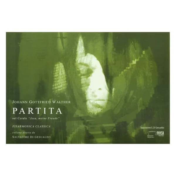 Partita - Johann Gottfried Walther (Fisarmonica Classica - Collana diretta da Salvatore Di Gesualdo)