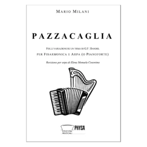 Pazzacaglia - folli variazioni su un tema di G.F. Handel - per Fisarmonica e Arpa (o Pianoforte)
