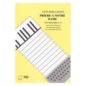 Priere à Notre Dame Léon Böellmann Trascrizione per fisarmonica con tastiera destra a bottoni Alessandro Mugnoz