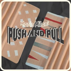 Push and pull (Mario Milani)