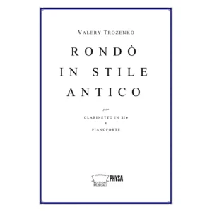 Rondò in stile antico per clarinetto in sib e pianoforte (Valery Trozenko)