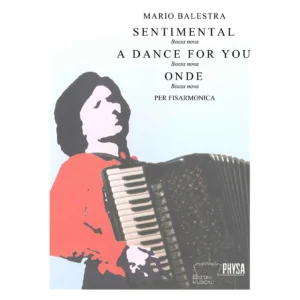 Sentimental - A dance for you - Onde - per fisarmonica (Mario Balestra)