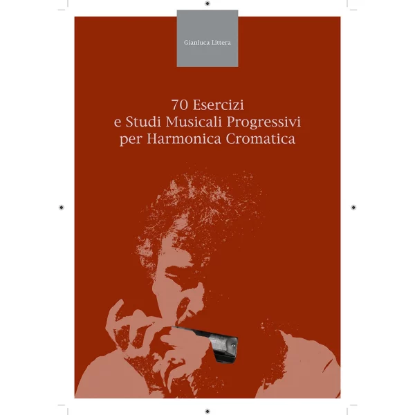 70 Esercizi e Studi Musicali Progressivi per Harmonica Cromatica