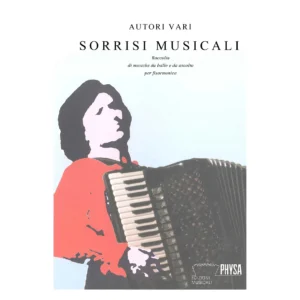 Sorrisi musicali - raccolta di musiche da ballo e da ascolto per fisarmonica