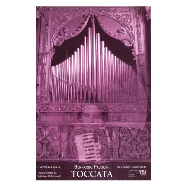 Toccata - Bernardo Pasquini (trascrizione di Salvatore Di Gesualdo)