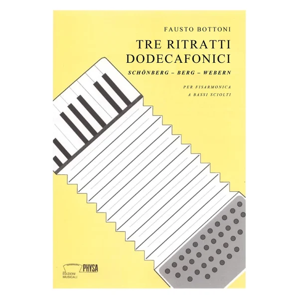 Tre ritratti dodecafonici (Schönberg – Berg – Webern – per fisarmonica a bassi sciolti)