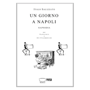 Un giorno a Napoli Rapsodia per pianoforte e due fisarmoniche