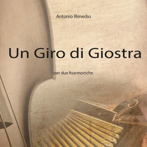 Un Giro di Giostra - per due fisarmoniche (Antonio Rimedio)